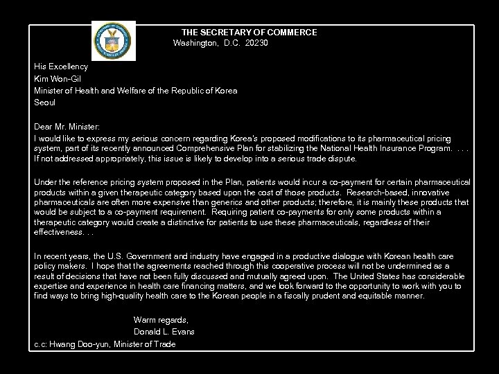  THE SECRETARY OF COMMERCE Washington, D. C. 20230 His Excellency Kim Won-Gil Minister