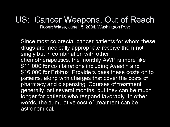US: Cancer Weapons, Out of Reach Robert Wittes, June 15, 2004, Washington Post Since