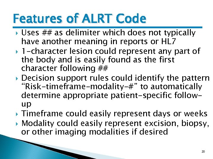 Features of ALRT Code Uses ## as delimiter which does not typically have another