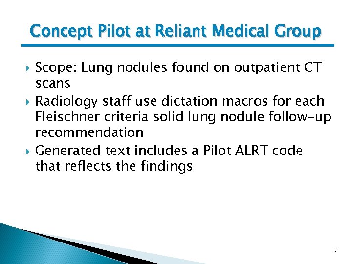 Concept Pilot at Reliant Medical Group Scope: Lung nodules found on outpatient CT scans