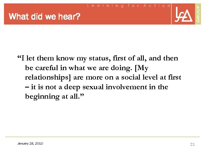 What did we hear? “I let them know my status, first of all, and