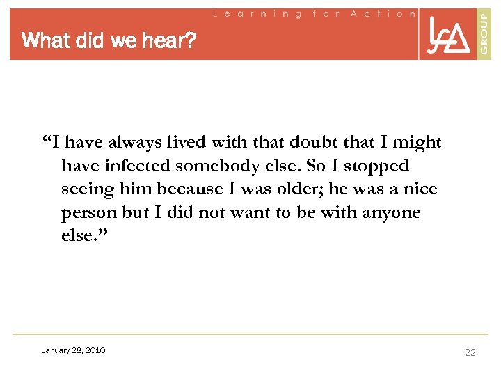 What did we hear? “I have always lived with that doubt that I might