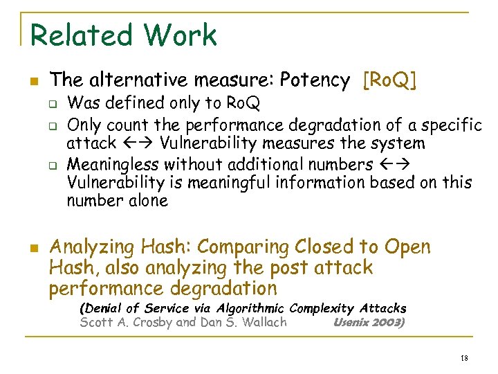 Related Work n The alternative measure: Potency [Ro. Q] q q q n Was