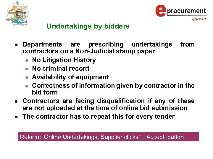 Undertakings by bidders l l l Departments are prescribing undertakings from contractors on a