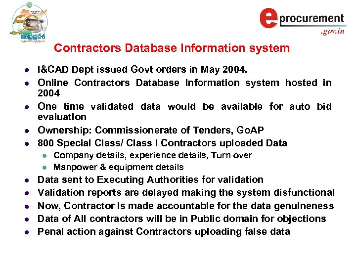 Contractors Database Information system l l l I&CAD Dept issued Govt orders in May