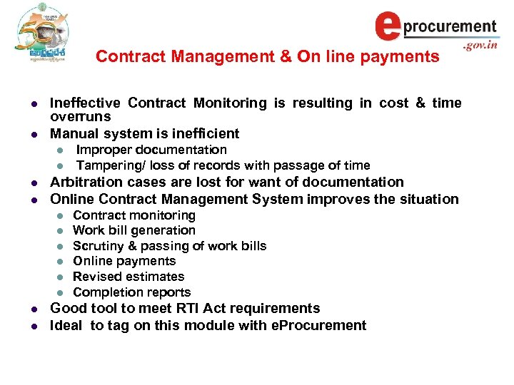 Contract Management & On line payments l l Ineffective Contract Monitoring is resulting in