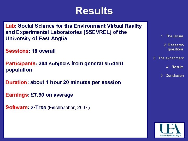 Results Lab: Social Science for the Environment Virtual Reality and Experimental Laboratories (SSEVREL) of