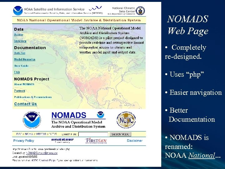 NOMADS Web Page • Completely re-designed. • Uses “php” • Easier navigation • Better