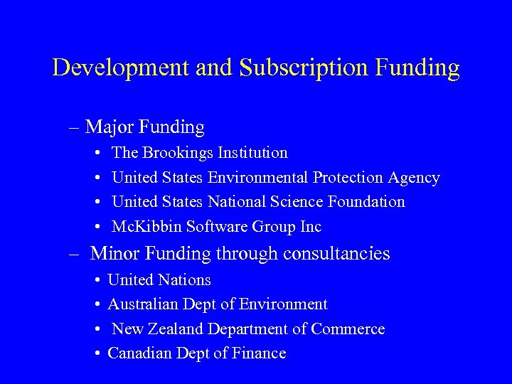 Development and Subscription Funding – Major Funding • • The Brookings Institution United States