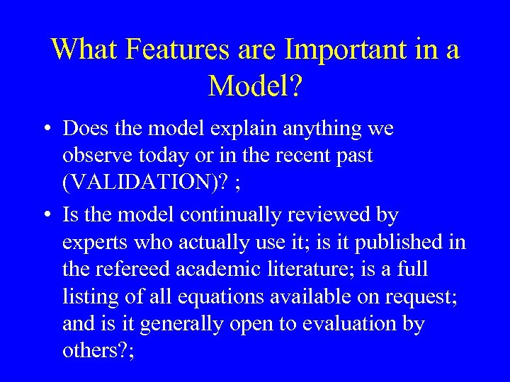 What Features are Important in a Model? • Does the model explain anything we