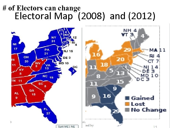 # of Electors can change Electoral Map (2008) and (2012) OBAMA Mc. CAIN 3/19/2018