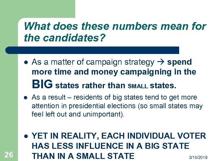 What does these numbers mean for the candidates? l As a matter of campaign
