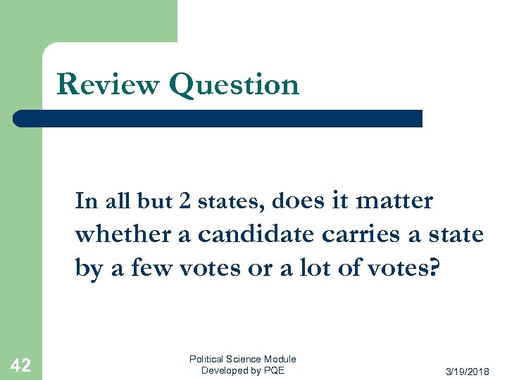 Review Question In all but 2 states, does it matter whether a candidate carries