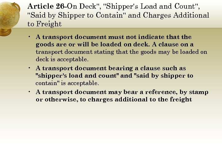 Article 26 -On Deck", "Shipper's Load and Count", "Said by Shipper to Contain" and