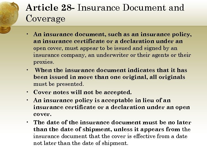 Article 28 - Insurance Document and Coverage • An insurance document, such as an