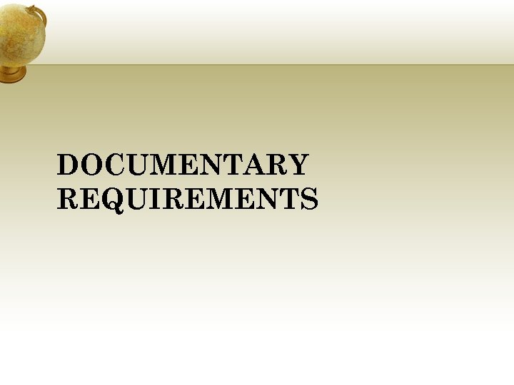 DOCUMENTARY REQUIREMENTS 