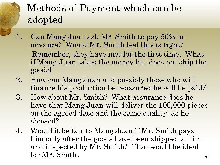 Methods of Payment which can be adopted 1. 2. 3. 4. Can Mang Juan