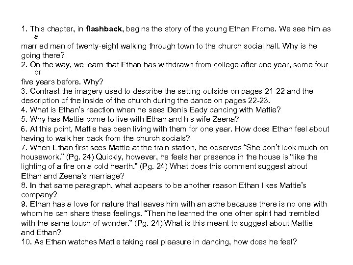 1. This chapter, in flashback, begins the story of the young Ethan Frome. We