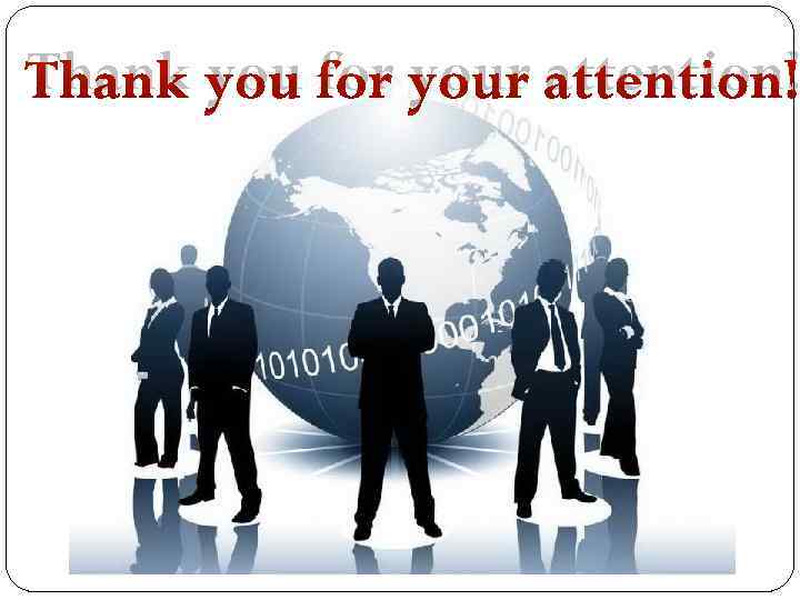 Thank you for your attention! 