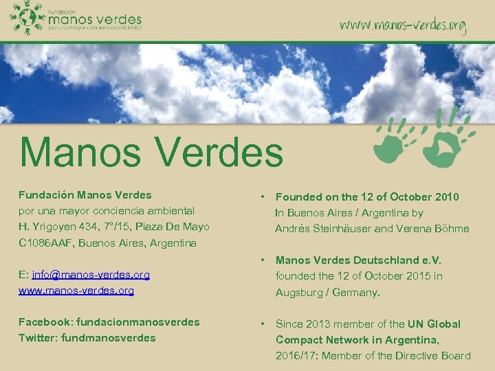 Manos Verdes Fundación Manos Verdes por una mayor conciencia ambiental H. Yrigoyen 434, 7°/15,