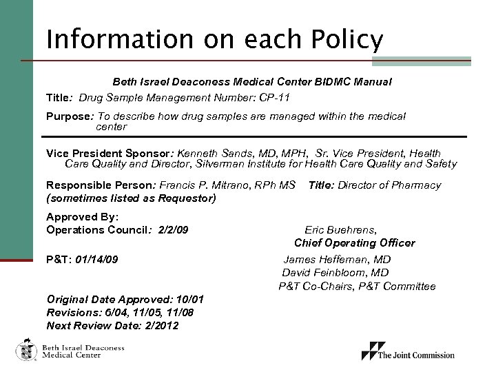 Information on each Policy Beth Israel Deaconess Medical Center BIDMC Manual Title: Drug Sample