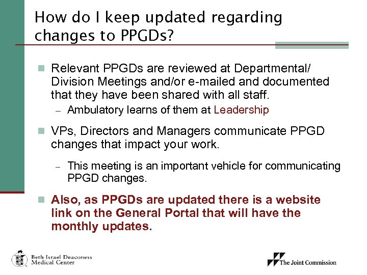 How do I keep updated regarding changes to PPGDs? n Relevant PPGDs are reviewed