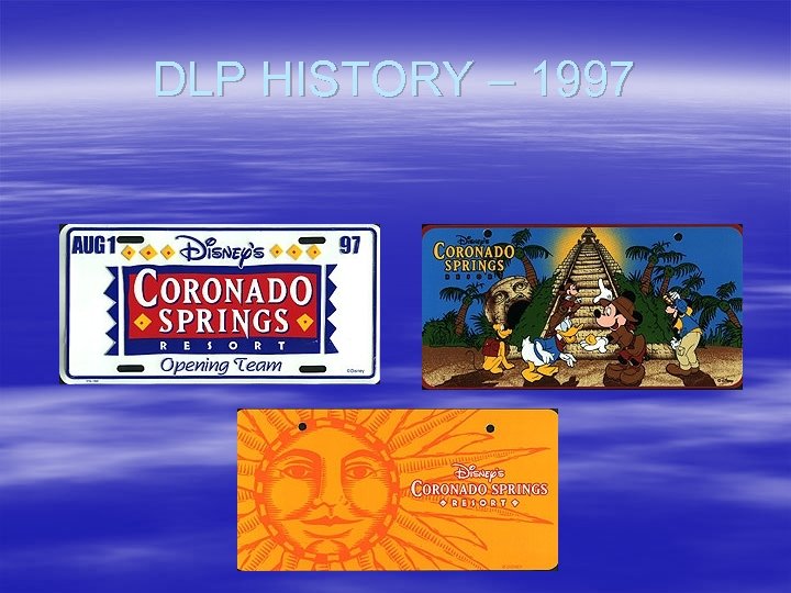 DLP HISTORY – 1997 