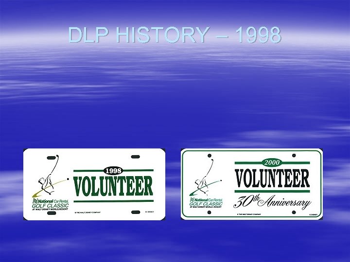 DLP HISTORY – 1998 