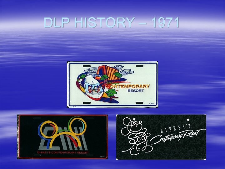 DLP HISTORY – 1971 