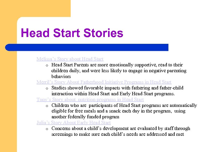 Head Start Stories Melissa’s Story about Head Start o Head Start Parents are more
