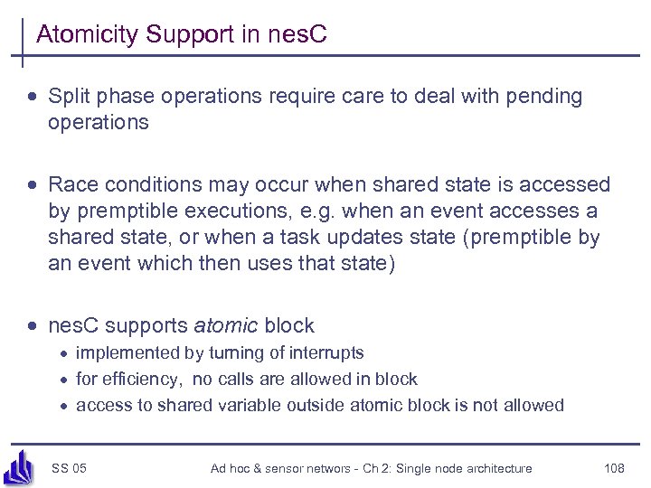 Atomicity Support in nes. C · Split phase operations require care to deal with