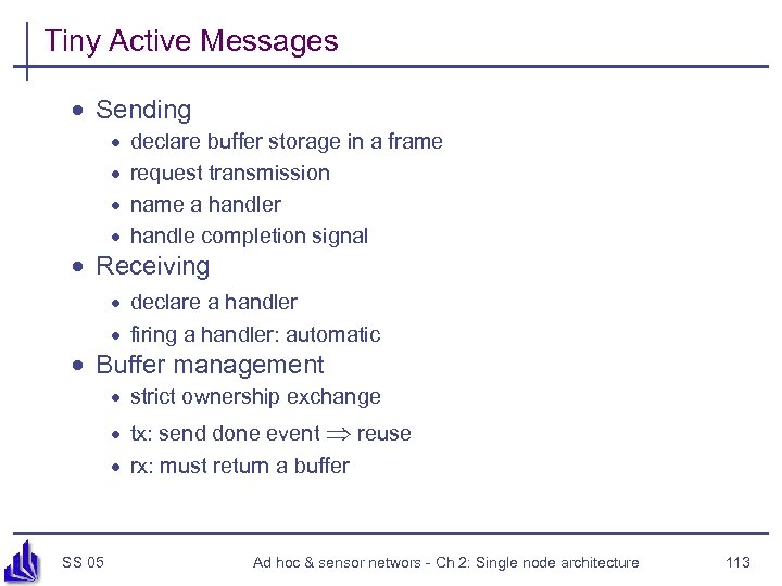 Tiny Active Messages · Sending · · declare buffer storage in a frame request