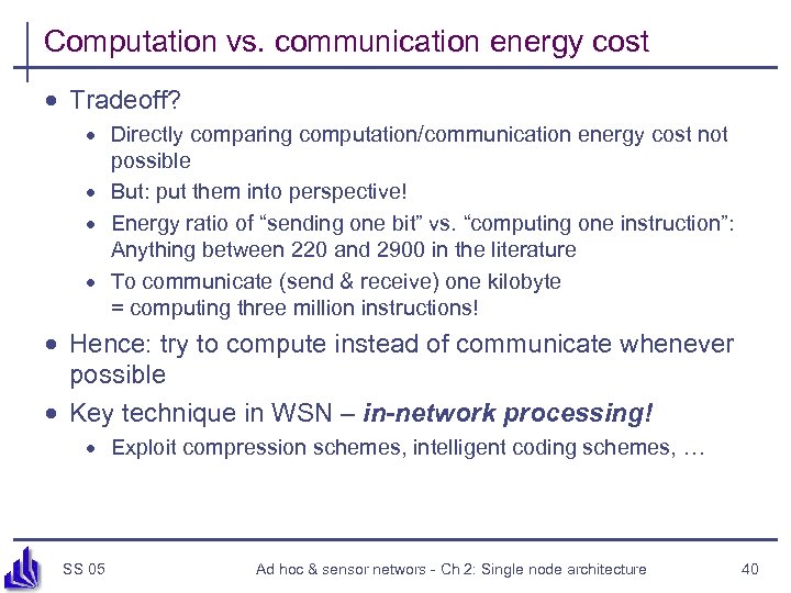Computation vs. communication energy cost · Tradeoff? · Directly comparing computation/communication energy cost not