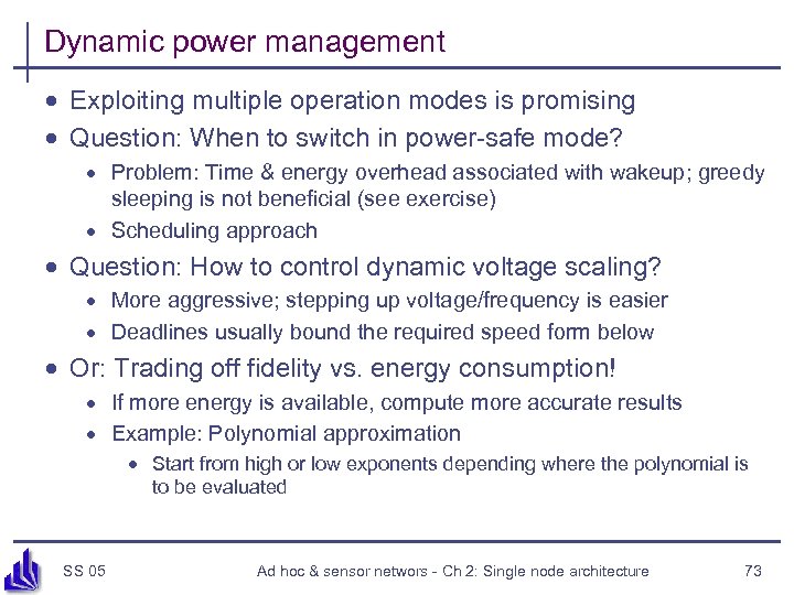 Dynamic power management · Exploiting multiple operation modes is promising · Question: When to