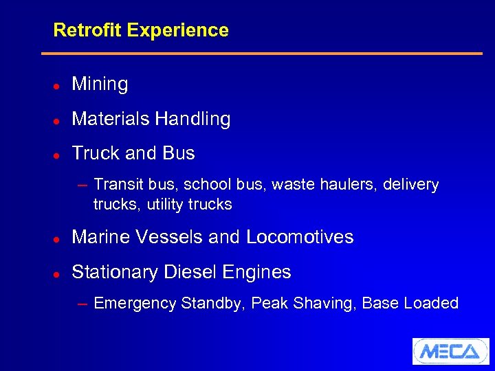 Retrofit Experience l Mining l Materials Handling l Truck and Bus – Transit bus,