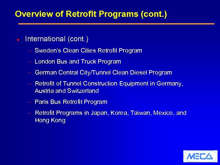 Overview of Retrofit Programs (cont. ) l International (cont. ) – Sweden’s Clean Cities