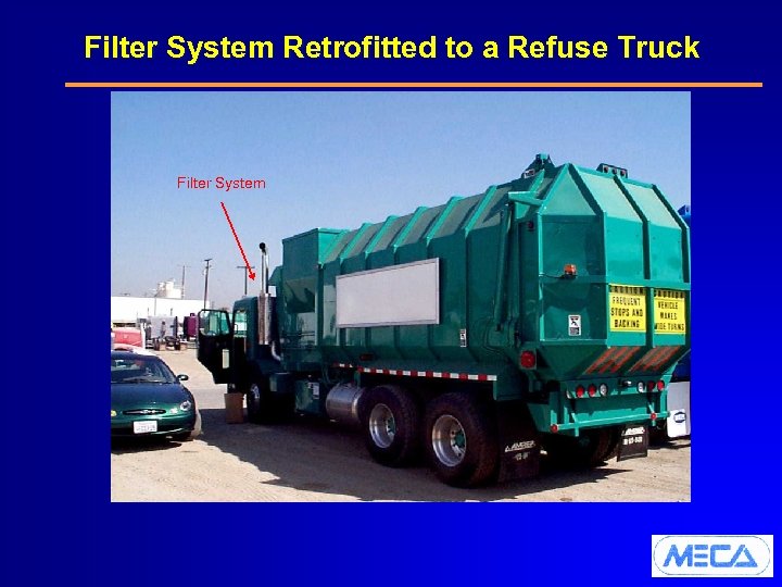 Filter System Retrofitted to a Refuse Truck Filter System 