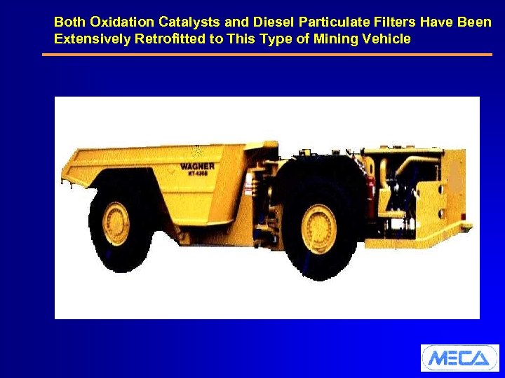 Both Oxidation Catalysts and Diesel Particulate Filters Have Been Extensively Retrofitted to This Type