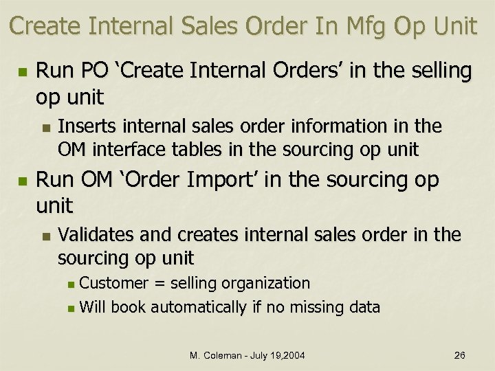 Create Internal Sales Order In Mfg Op Unit n Run PO ‘Create Internal Orders’
