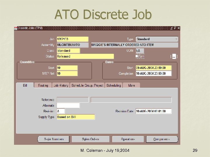 ATO Discrete Job M. Coleman - July 19, 2004 29 