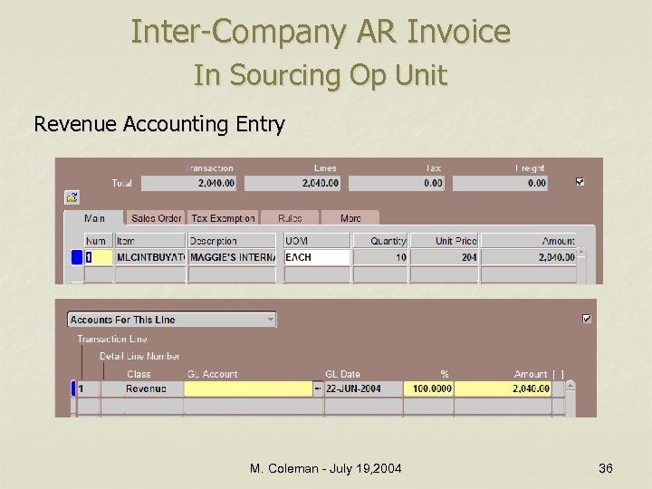 Inter-Company AR Invoice In Sourcing Op Unit Revenue Accounting Entry M. Coleman - July