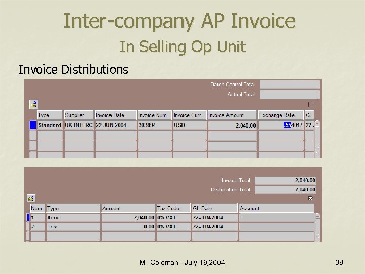 Inter-company AP Invoice In Selling Op Unit Invoice Distributions M. Coleman - July 19,