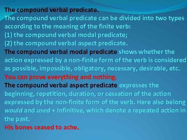 The compound verbal predicate can be divided into two types according to the meaning