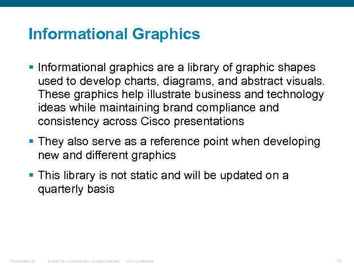 Informational Graphics § Informational graphics are a library of graphic shapes used to develop