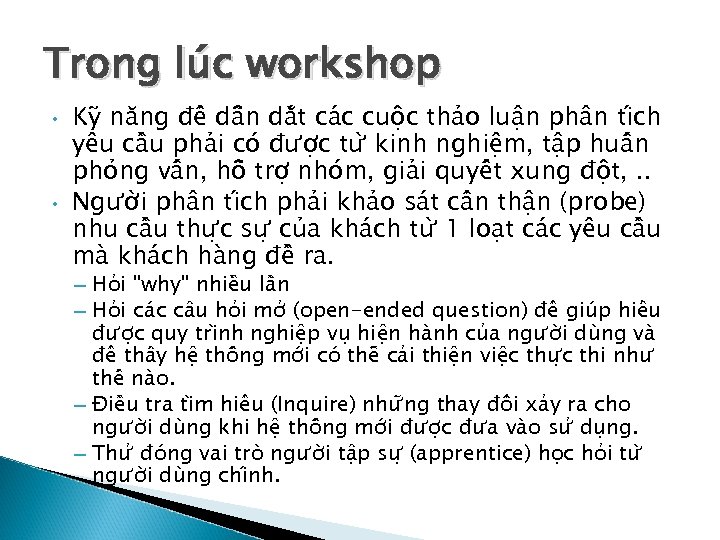 Trong lu c workshop • • Ky năng đê dâ n dă t ca
