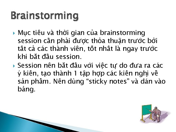 Brainstorming Mu c tiêu va thơ i gian cu a brainstorming session câ n