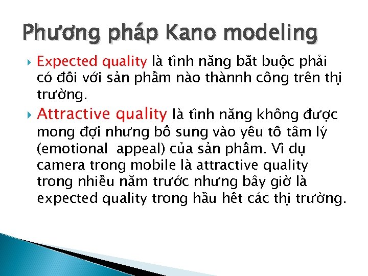 Phương pha p Kano modeling Expected quality la ti nh năng bă t buô
