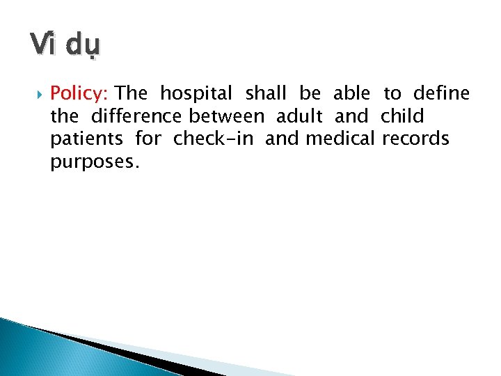 Vi du Policy: The hospital shall be able to define the difference between adult