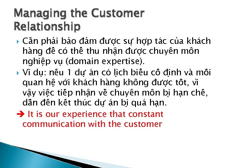 Managing the Customer Relationship Câ n pha i ba o đa m đươ c