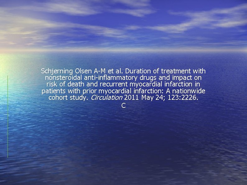 Schjerning Olsen A-M et al. Duration of treatment with nonsteroidal anti-inflammatory drugs and impact